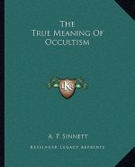 The True Meaning of Occultism