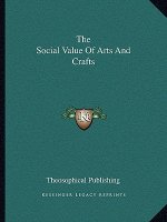 The Social Value of Arts and Crafts