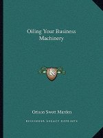Oiling Your Business Machinery
