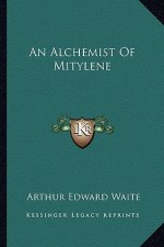 An Alchemist of Mitylene