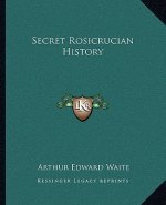 Secret Rosicrucian History