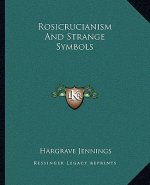 Rosicrucianism and Strange Symbols