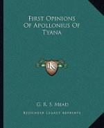 First Opinions of Apollonius of Tyana