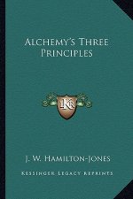 Alchemy's Three Principles