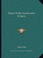 Origin of the Zarathustrian Religion