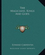 The Magicians, Kings and Gods
