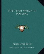 First That Which Is Natural