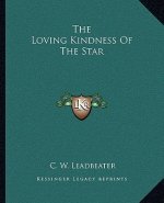 The Loving Kindness of the Star