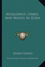 Apollonius, Osiris, and Magus as Gods
