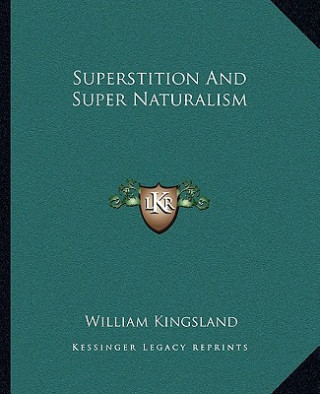 Superstition and Super Naturalism