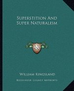 Superstition and Super Naturalism