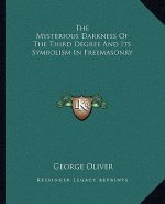 The Mysterious Darkness of the Third Degree and Its Symbolism in Freemasonry