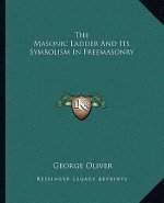 The Masonic Ladder and Its Symbolism in Freemasonry