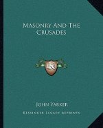 Masonry and the Crusades