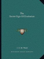 The Secret Sign of Exultation