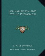 Somnambulism and Psychic Phenomena