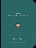 Mary: The First Esoteric Development Of Jesus
