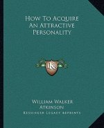 How to Acquire an Attractive Personality