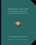 Marriage and the Wedding Night: From a Rosicrucian Viewpoint