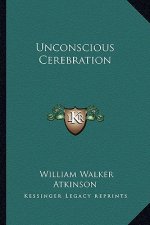 Unconscious Cerebration