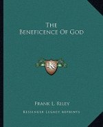 The Beneficence Of God