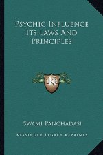Psychic Influence Its Laws And Principles