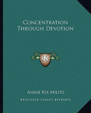 Concentration Through Devotion