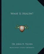 What Is Health?