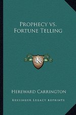 Prophecy vs. Fortune Telling
