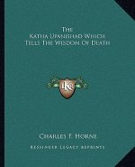 The Katha Upanishad Which Tells the Wisdom of Death