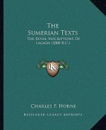 The Sumerian Texts: The Royal Inscriptions of Lagash (3000 B.C.)