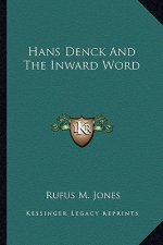 Hans Denck and the Inward Word