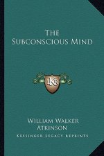 The Subconscious Mind
