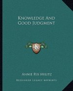 Knowledge and Good Judgment