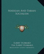 Marxian and Fabian Socialism