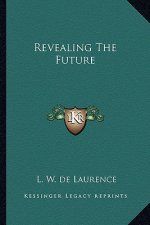 Revealing the Future