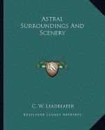 Astral Surroundings And Scenery