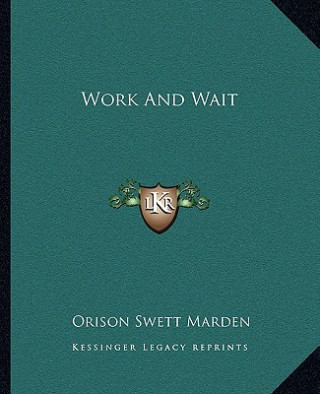 Work and Wait