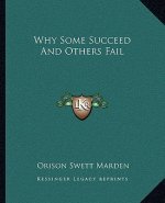 Why Some Succeed and Others Fail