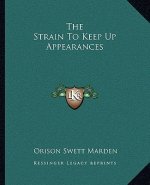 The Strain to Keep Up Appearances