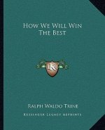 How We Will Win the Best