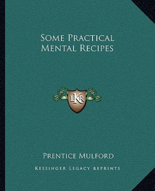 Some Practical Mental Recipes