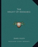 The Might of Meekness