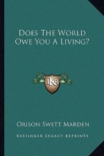 Does the World Owe You a Living?