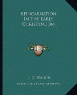 Reincarnation in the Early Christendom