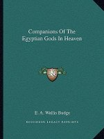 Companions of the Egyptian Gods in Heaven
