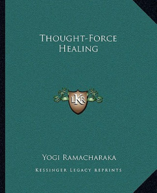 Thought-Force Healing
