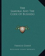 The Samurai and the Code of Bushido
