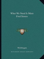 What We Need Is More Fred Stones