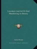 Literature and Art or God Manifesting as Beauty
